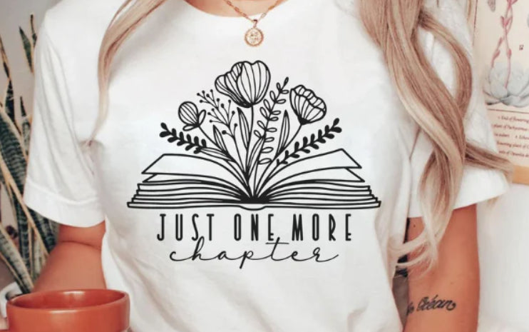 Just one more chapter with book and flowers shirt transfer