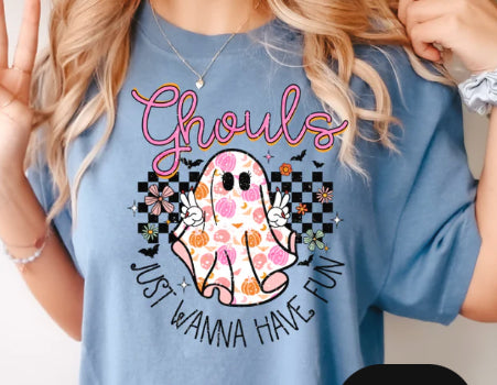 Ghouls Just wanna have fun shirt transfer